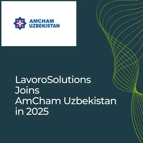 LavoroSolutions Joins AmCham Uzbekistan in 2025